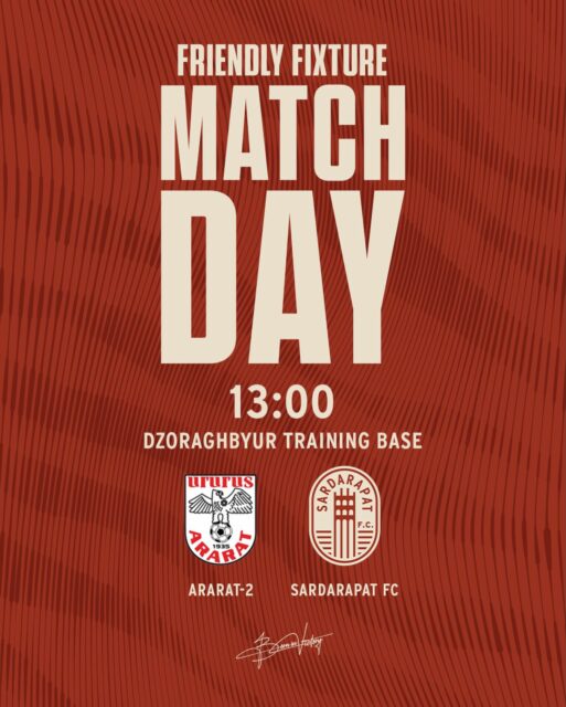 🙌 IT’S A MATCHDAY

🤝 Friendly Fixture
🆚 Ararat-2
⌚️ 13:00
📍 Dzoraghbyur Training Ground 

#SardarapatFC • #BornInVictory