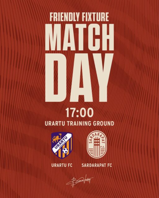🙌 IT’S A MATCHDAY
🤝 Friendly Fixture
🆚 Urartu FC
⌚️ 17:00
📍 Urartu Training Ground
#SardarapatFC • #BornInVictory
