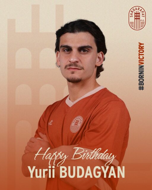 🥳 Today, Sardarapat FC midfielder @_yurabudagyan_ celebrates his 24th birthday✨

👏 We congratulate our player and wish him good health, great performances, and continued success in the Armenian Premier League with our club! 🤩

#SardarapatFC • #BornInVictory #SFC