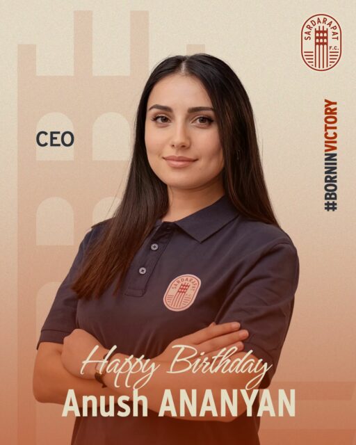 🥂 Today, Anush Ananyan, the General Director of Sardarapat FC, celebrates her birthday. 🎉

We wish her endless energy, inspiration, new achievements, and continued success leading the club forward. 

Thank you for your dedication, hard work, and belief in Sardarapat FC. May this year bring even more victories, unforgettable moments, and happiness both in life and together with the club. 🏆

#SardarapatFC • #BornInVictory #SFC